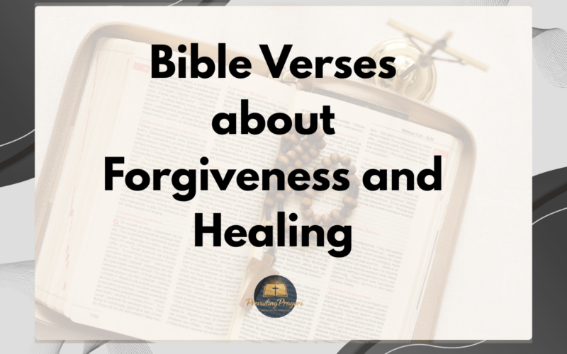 Bible Verses about Forgiveness and Healing