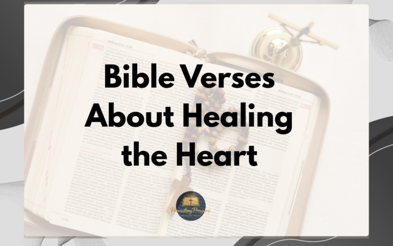 Bible Verses About Healing the Heart