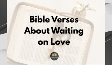 Bible Verses About Waiting on Love