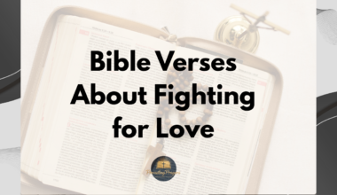 Bible Verses About Fighting for Love