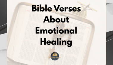 Bible Verses About Emotional Healing