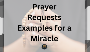 Prayer Requests Examples for a Miracle