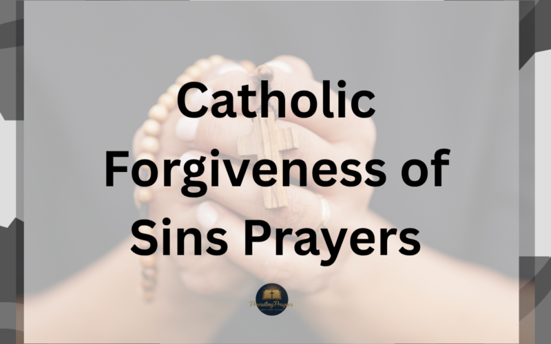 Catholic Forgiveness of Sins Prayers