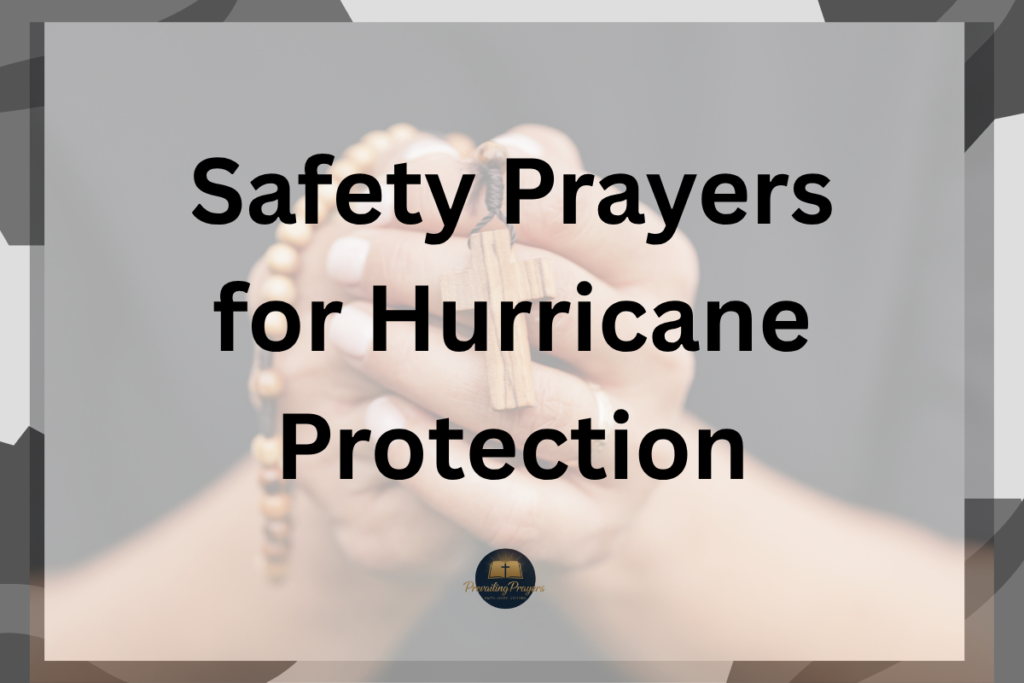 Safety Prayers for Hurricane Protection