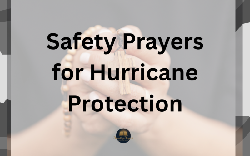 Safety Prayers for Hurricane Protection
