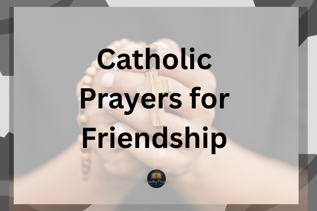 Catholic Prayers for Friendship