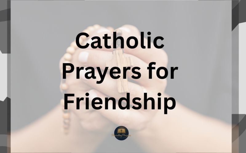 Catholic Prayers for Friendship
