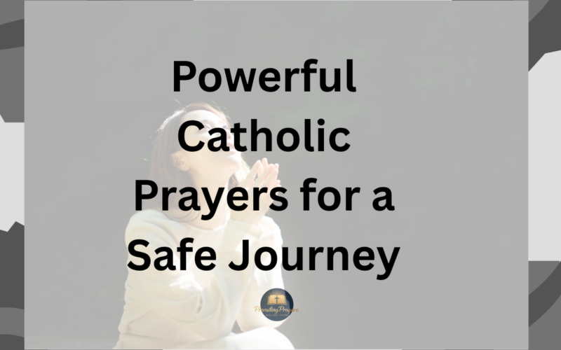 Powerful Catholic Prayers for a Safe Journey
